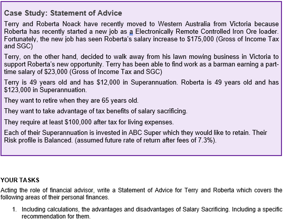 Case Study: Statement of Advice Terry and Roberta Noack have recently
