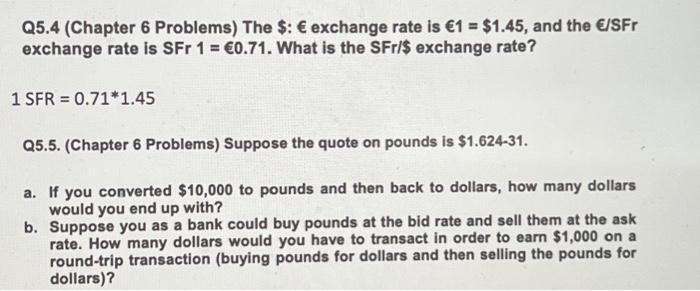  Q5.4 (Chapter 6 Problems) The $: exchange rate is 1 =