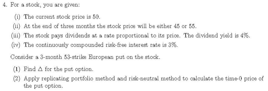  For a stock, you are given: (i) The current stock price