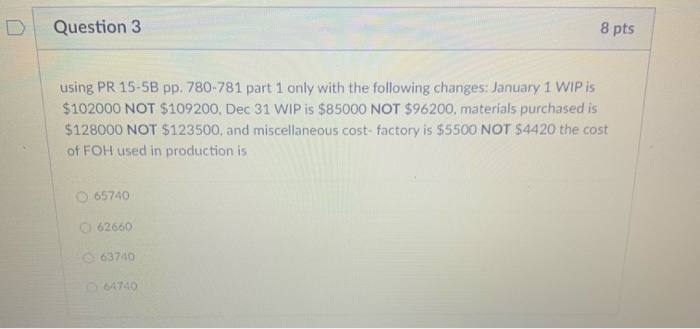  Question 3 8 pts using PR 15-5B pp. 780-781 part 1