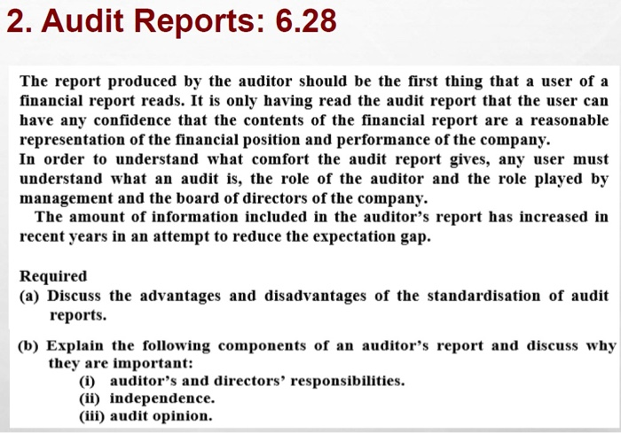  2. Audit Reports: 6.28 The report produced by the auditor should