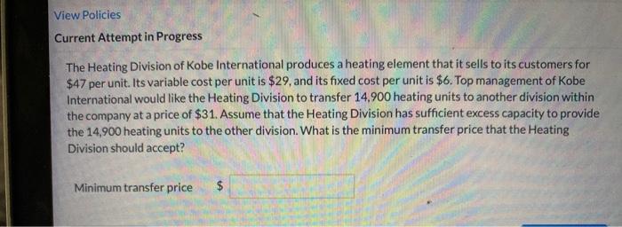  both please View Policies Current Attempt in Progress The Heating Division