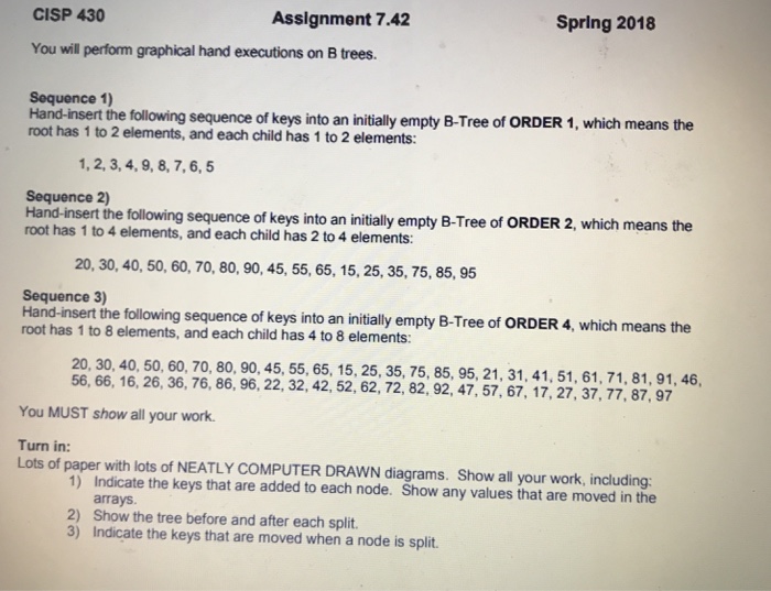  I need sequence 3 Assignment 7.42 Spring 2018 CISP 430 You