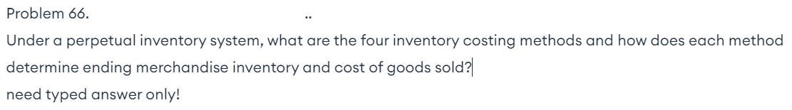 Problem 66. Under a perpetual inventory system, what are the four