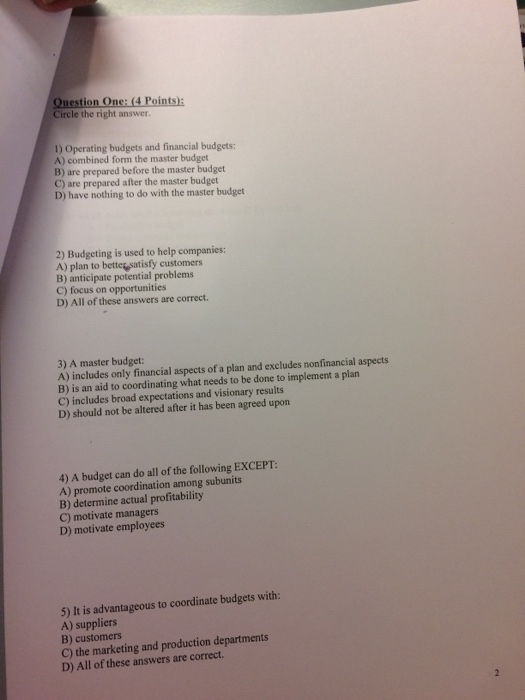  Circle the right answer. Operating budgets and financial budgets: combined form