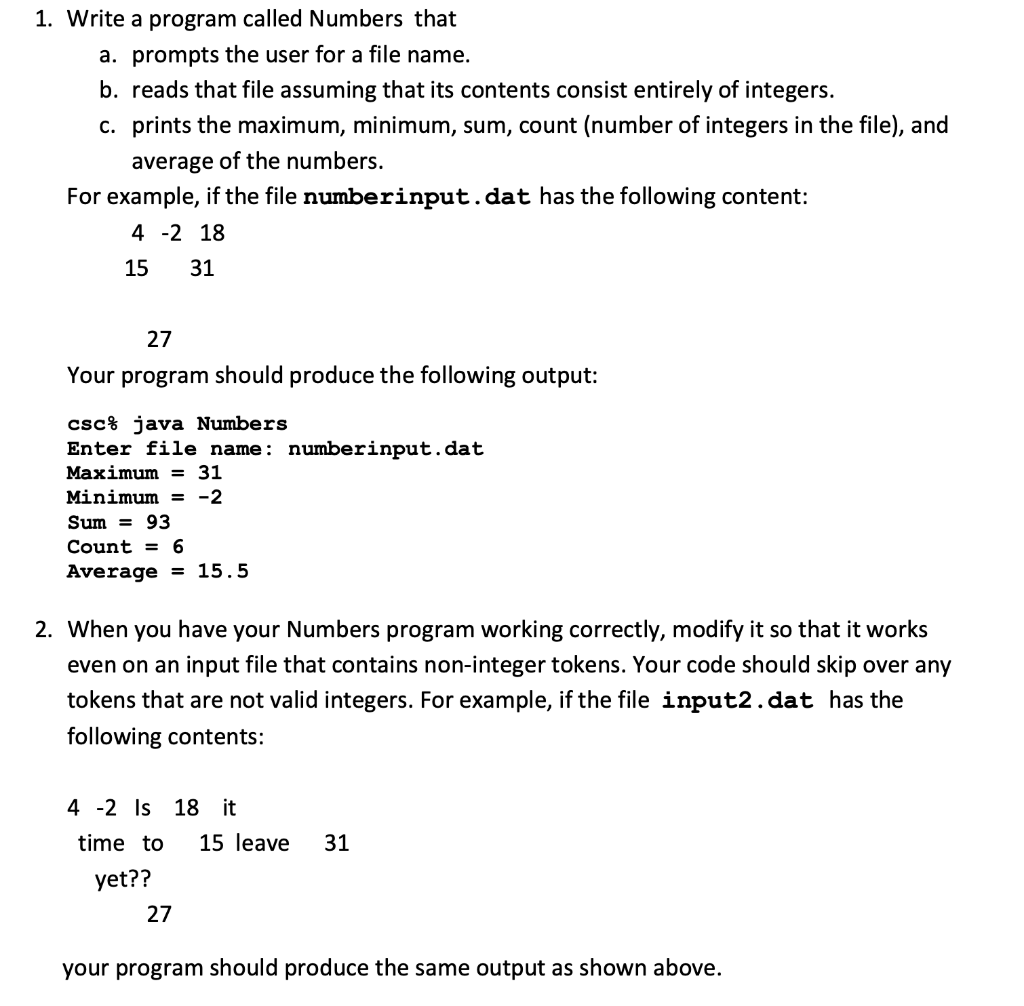  1. Write a program called Numbers that a. prompts the user