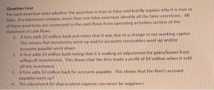  Question Four For each assertion state whether the assertion is true