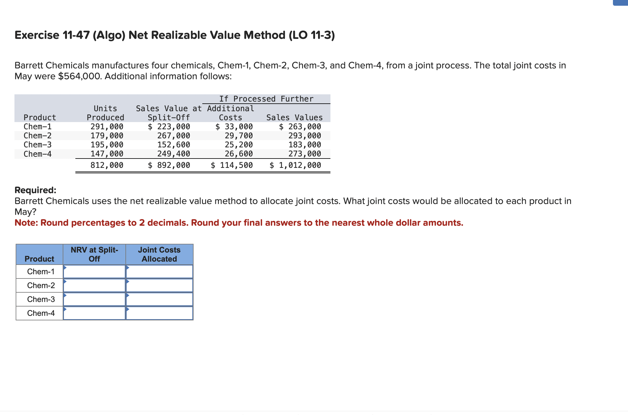  Exercise 11-47(Algo) Net Realizable Value Method (LO 11-3) Barrett Chemicals manufactures