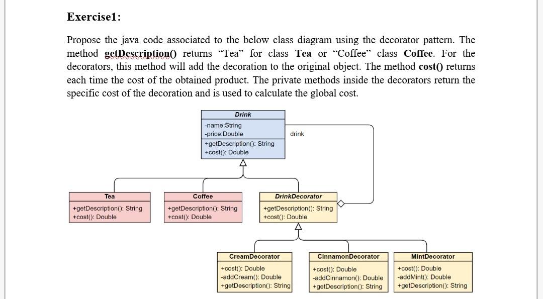  Exercise1: Propose the java code associated to the below class diagram