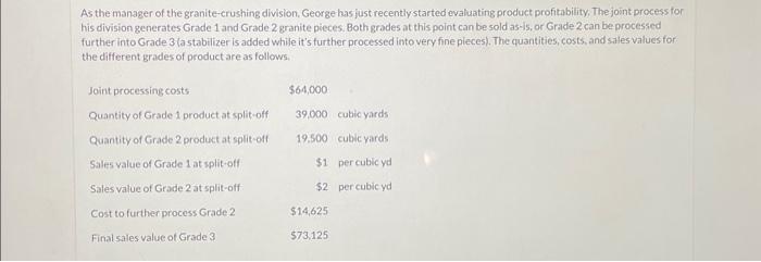 when using (1) the sales value at split-off method and (2) the