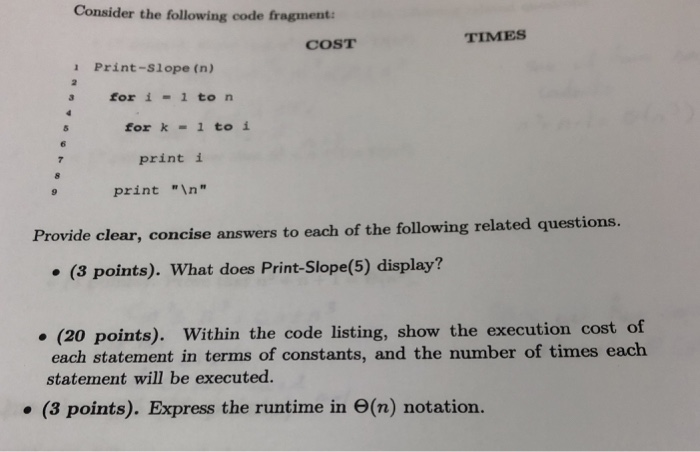 What does print display and runtime notation TIMES Consider the following code