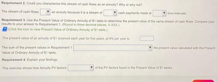 value of $1 received one year from now. Assume an 8% interest