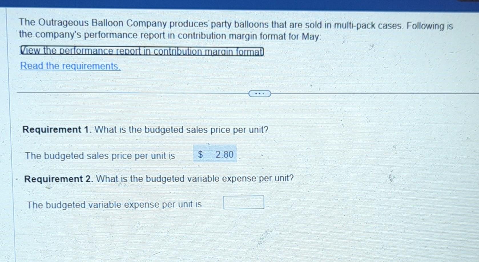  Performance report in contribution margin format Requirements 1. What is the
