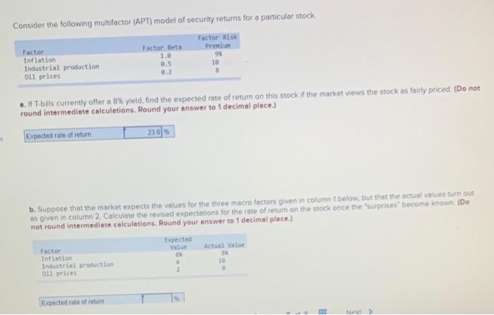  Consider the following multifactor (APT) model of security returns for a