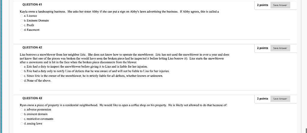 QUESTION 41 2 points Save Answer Kayla owns a landscaping business.