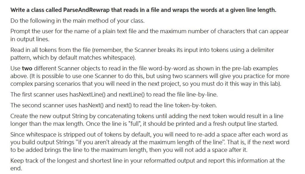 Write a class called ParseAndRewrap that reads in a file and wraps