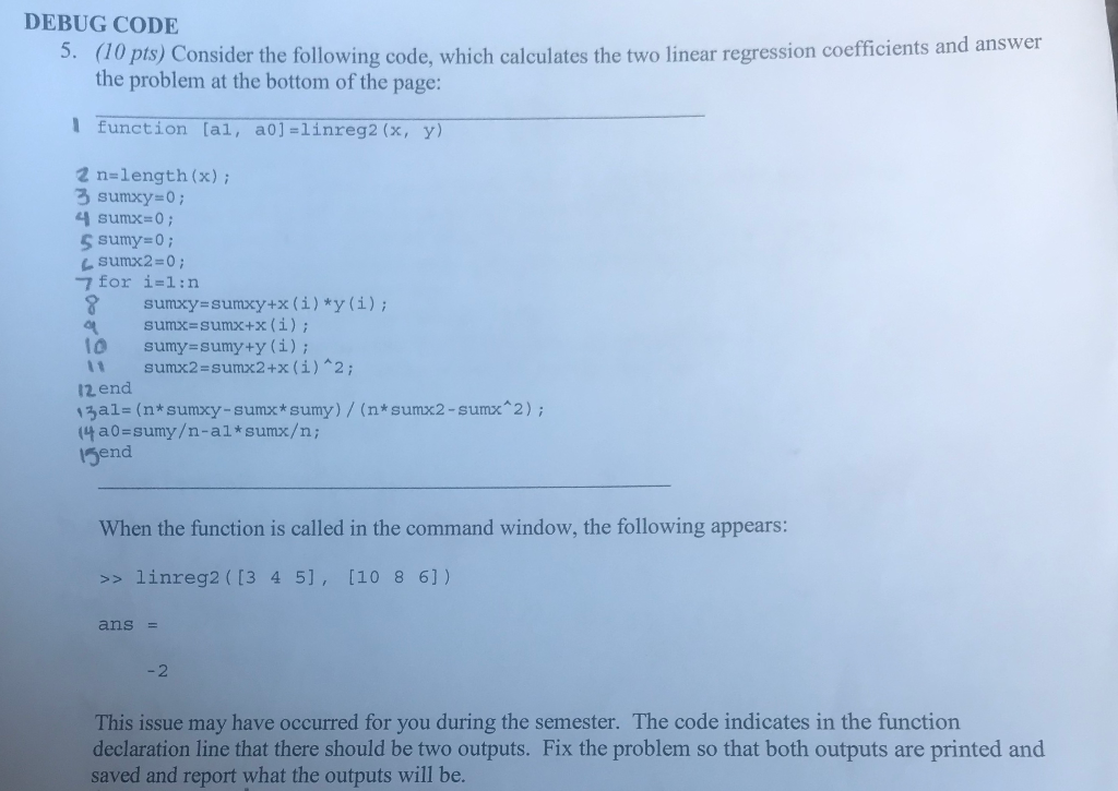 matlab DEBUG CODE S. (10 pts) Consider the following code, which calculates