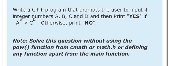  Write a C++ program that prompts the user to input 4