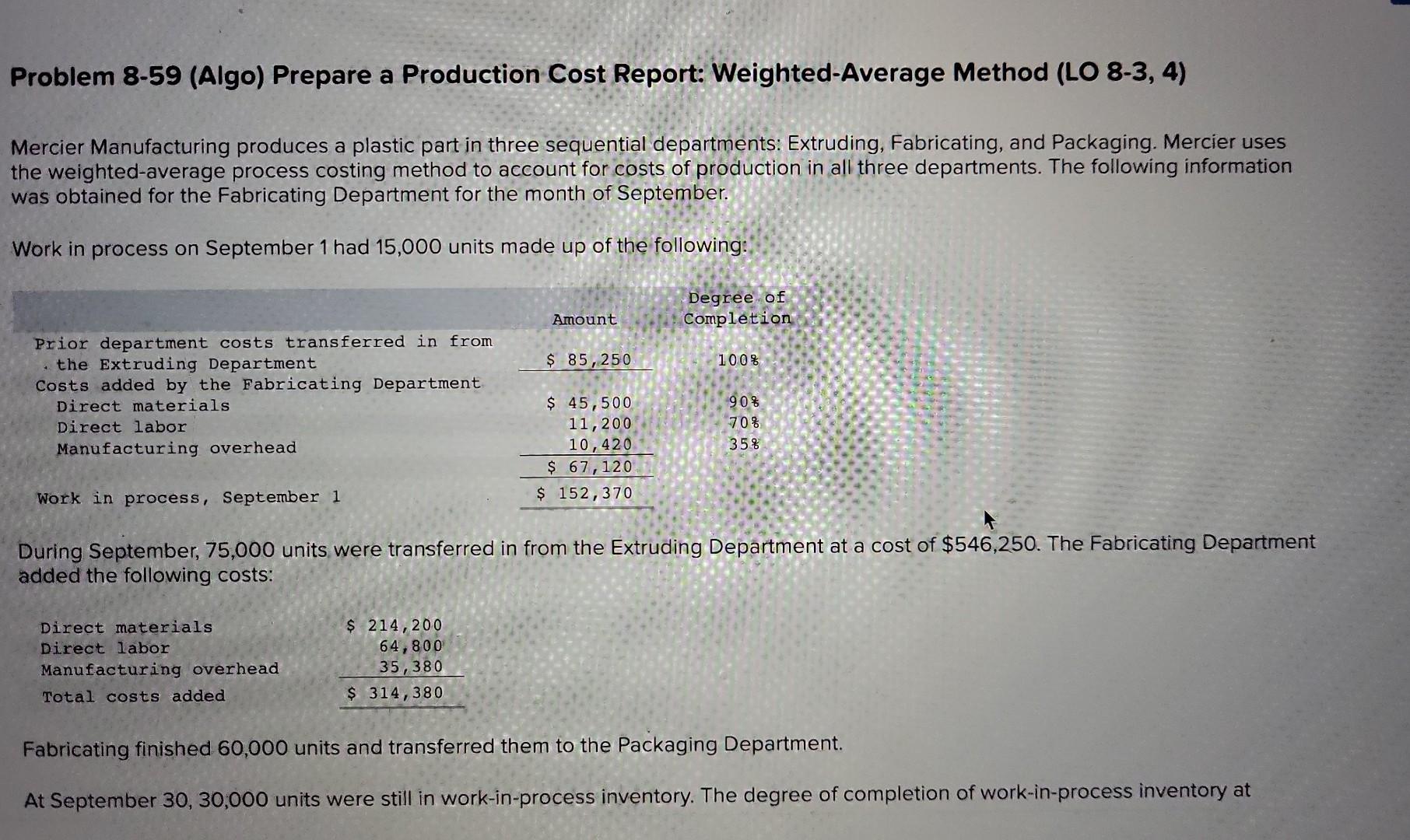  Problem 8-59 (Algo) Prepare a Production Cost Report: Weighted-Average Method (LO