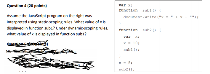  Question 4 (20 points) var x; function subi () { document.write("x