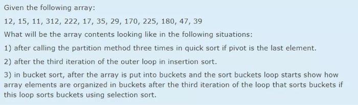data structure by java language help please Given the following array: 12,