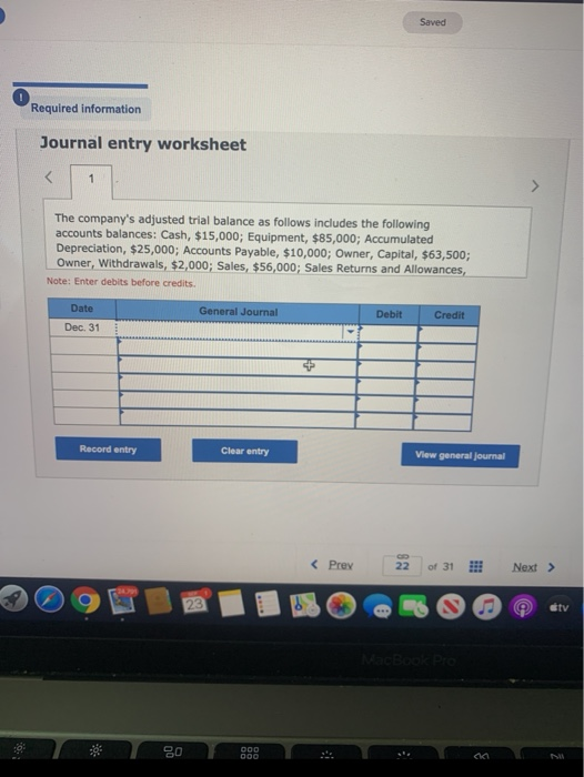  Saved Required information Journal entry worksheet 23 MacBook Pro 80 000
