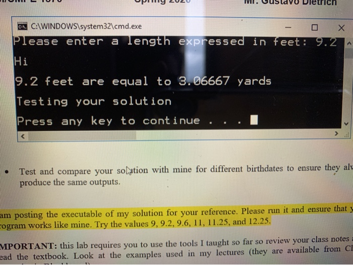 Write a program to recieve a length expressed in feet, convert it
