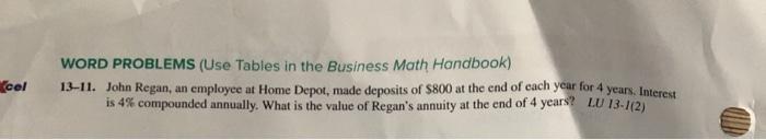  cel WORD PROBLEMS (Use Tables in the Business Math Handbook) 13-11.