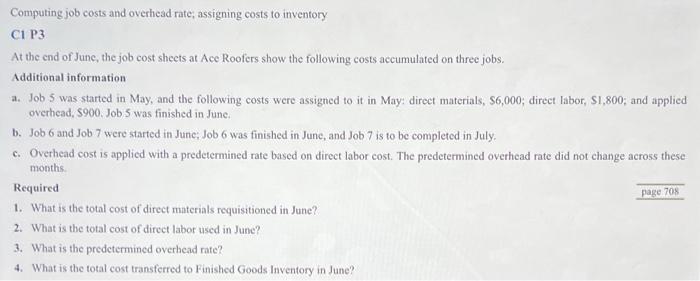 help! Computing job costs and overhead rate; assigning costs to inventory C1