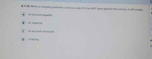  Q 1.13: When a company performs a service, even if it