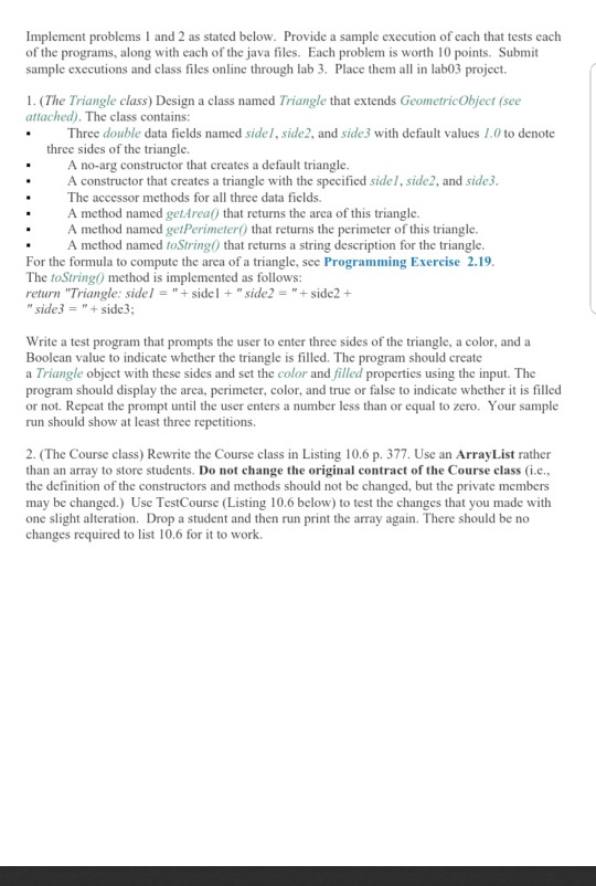  Implement problems 1 and 2 as stated below. Provide a sample