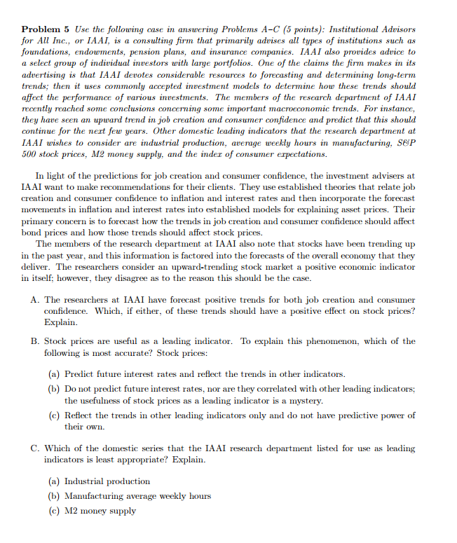 Use the following case in answering Problems A-C (5 points): Institutional
