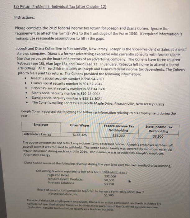  Tax Return Problem 5 - Individual Tax (after Chapter 12) Instructions: