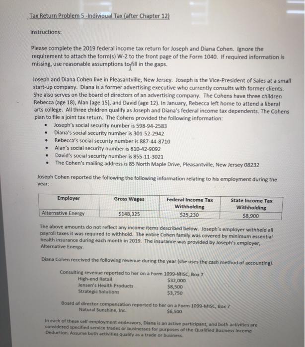 assumptions to fill in the gaps. Joseph and Diana Cohen live in