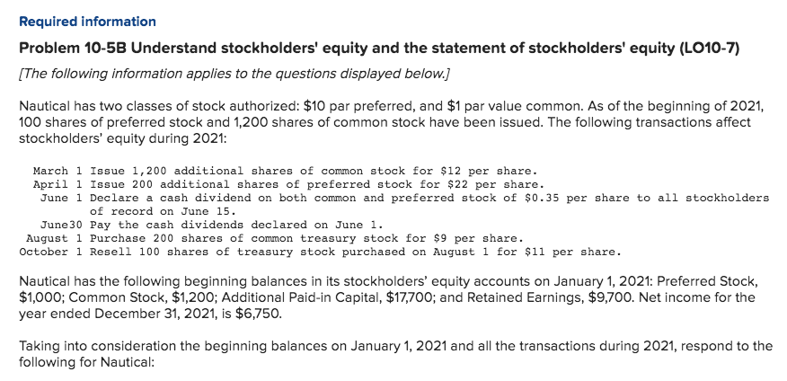  Required information Problem 10-5B Understand stockholders' equity and the statement of