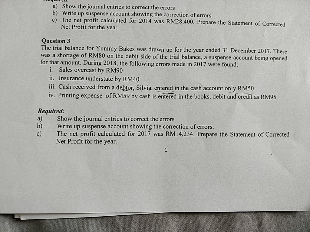 a) Show the journal entries to correct the errors b) Write