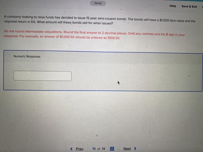  Saved Help Save & Exit A company looking to raise funds