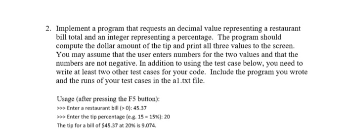  2. Implement a program that requests an decimal value representing a