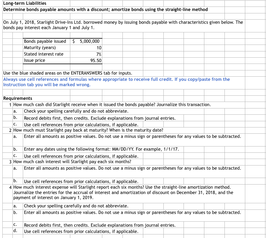  Long-term Liabilities Determine bonds payable amounts with a discount; amortize bonds