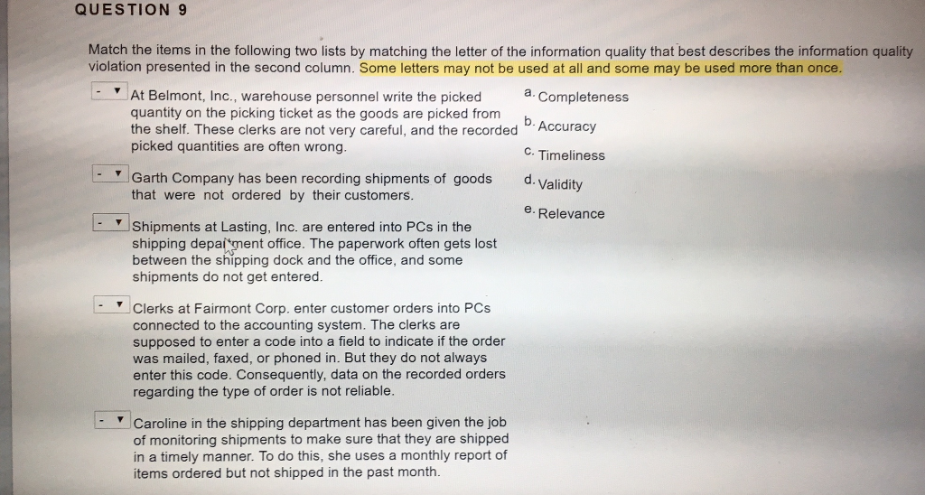  QUESTION 9 Match the items in the following two lists by