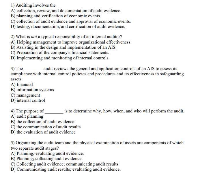 1) Auditing involves the A) collection, review, and documentation of audit