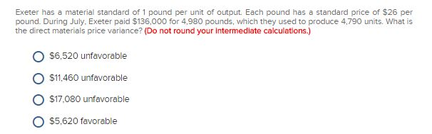  Exeter has a material standard of 1 pound per unit of