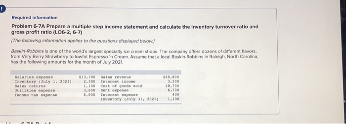 Required information Problem 6-7A Prepare a multiple-step income statement and calculate