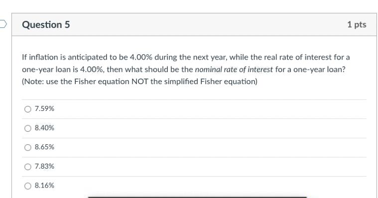 D Question 5 If inflation is anticipated to be 4.00% during
