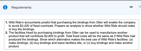 PLEASE ANSWER CORRECTLY ! REQUIREMENTS DATA TABLE QUSTIONS Requirements 1. Wild Ride's