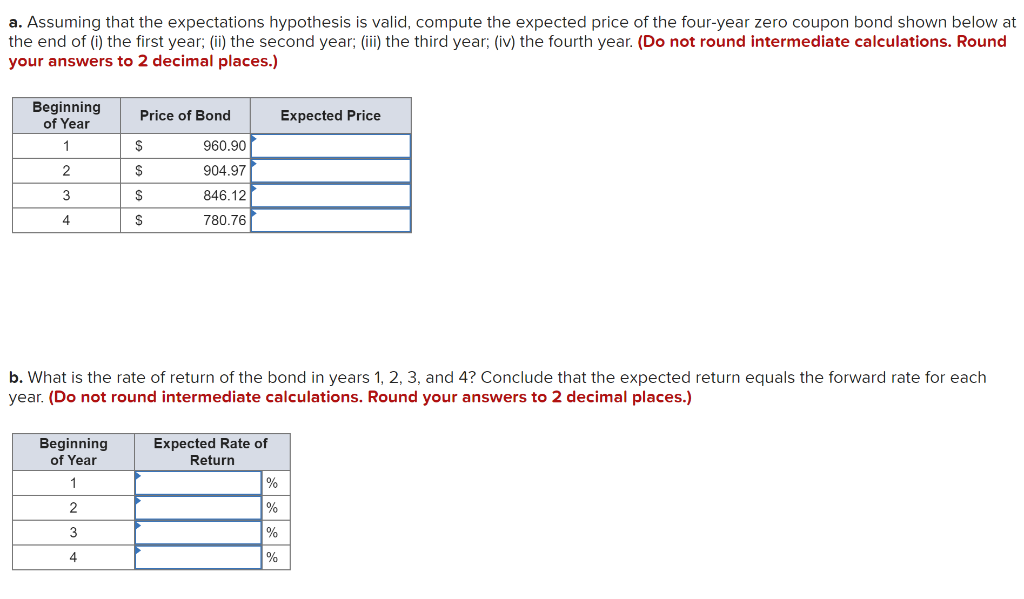 a. Assuming that the expectations hypothesis is valid, compute the expected