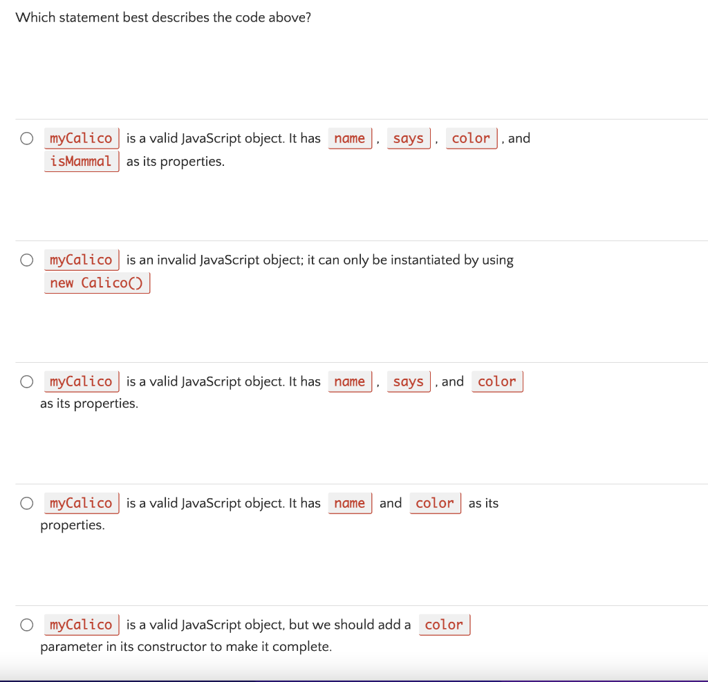 above? Which statement best describes the code above? is a valid JavaScript