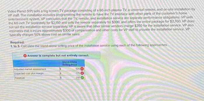  Video Planet (VP) sells a big screen TV package consisting of