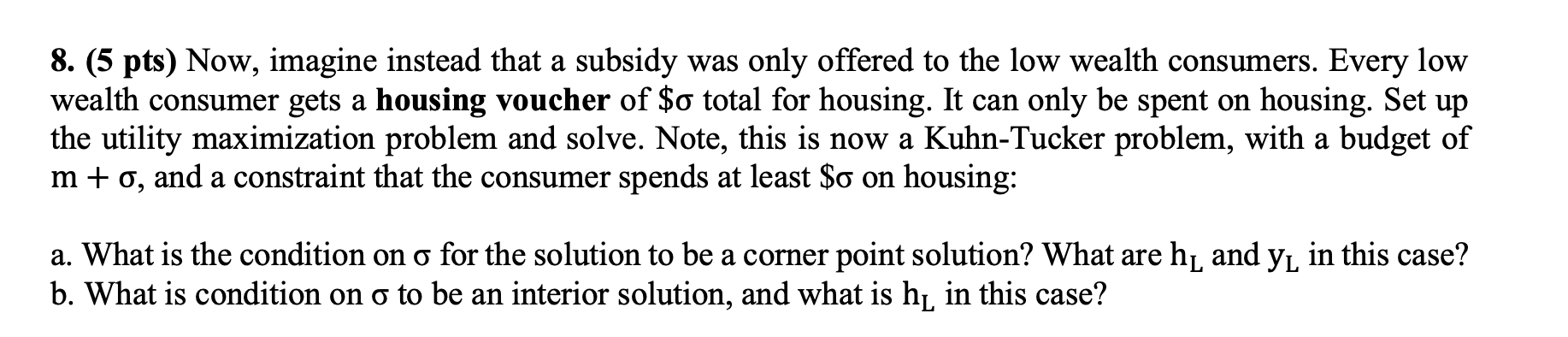 8. (5 pts) Now, imagine instead that a subsidy was only