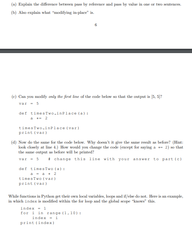 (a) Explain the difference between pass by reference and pass by